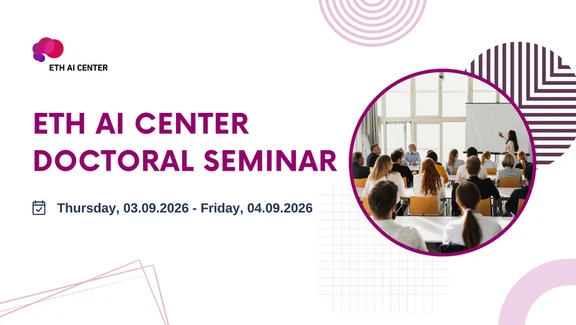 ETH AI Center Doctoral Seminar 2026