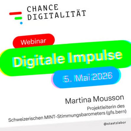 Digitaler Impuls mit Martina Mousson: Wie steht die Schweiz zu MINT? Erkenntnisse aus dem ersten Schweizer MINT-Stimmungsbarometer